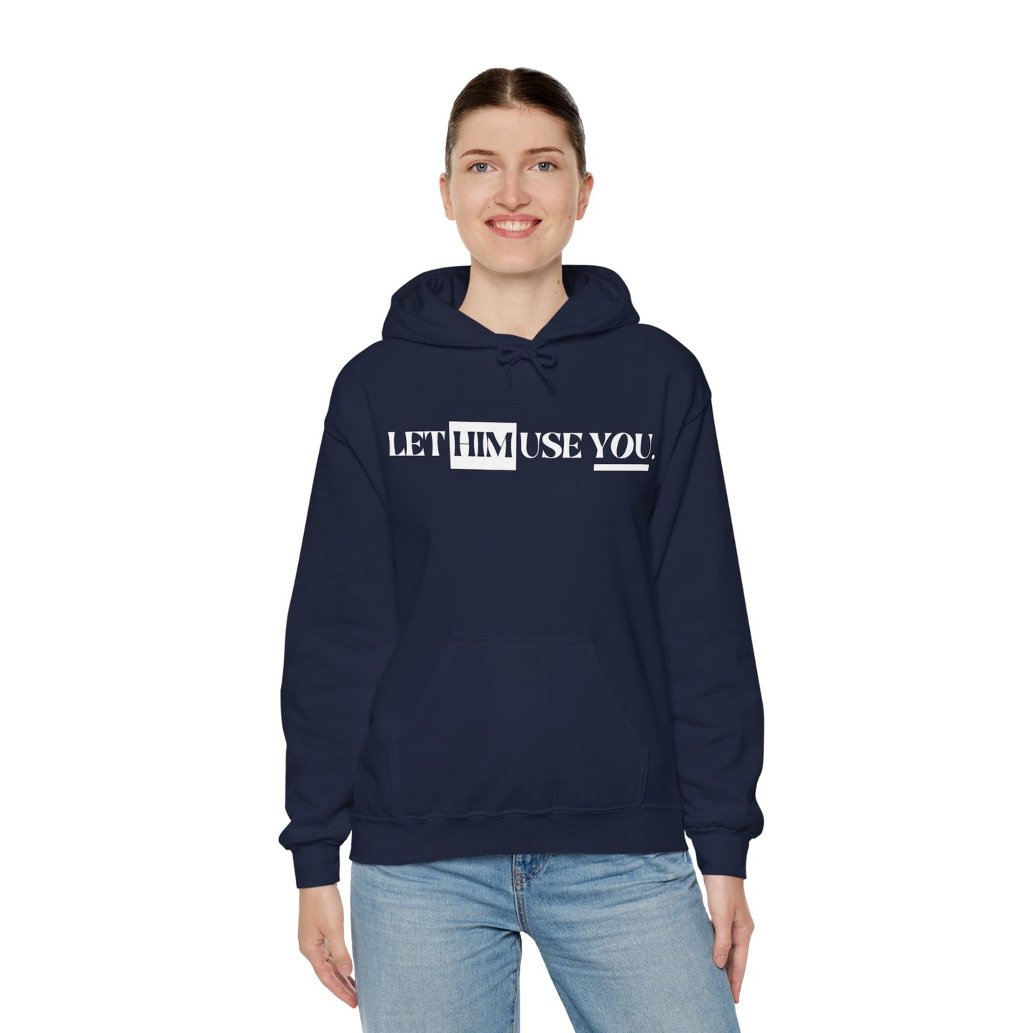 “Let Him Use You” Unisex Heavy Blend™ Hooded Sweatshirt