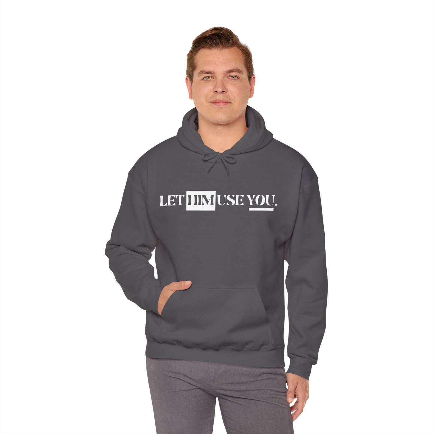 “Let Him Use You” Unisex Heavy Blend™ Hooded Sweatshirt