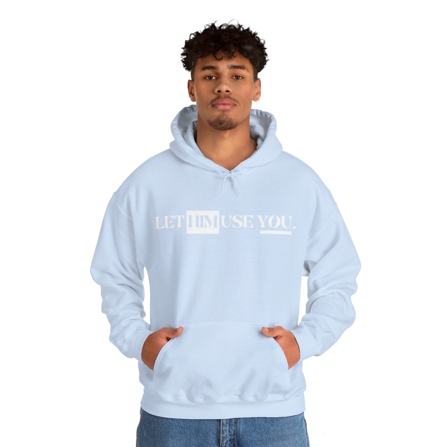 “Let Him Use You” Unisex Heavy Blend™ Hooded Sweatshirt