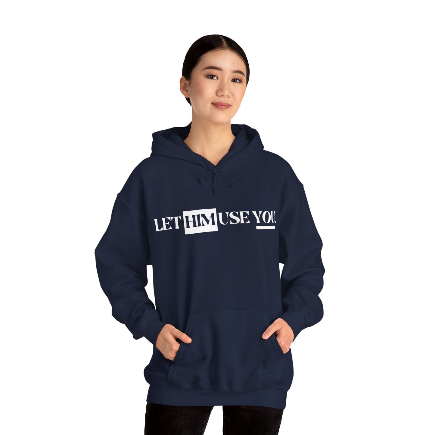 “Let Him Use You” Unisex Heavy Blend™ Hooded Sweatshirt